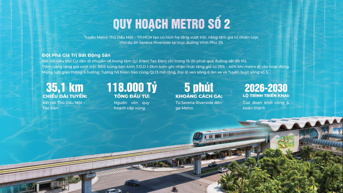 Quy hoạch metro số 2 kéo dài Thủ Dầu Một - Tao Đàn gần Serena Riverside